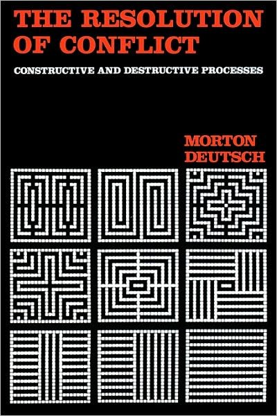 Cover for Morton Deutsch · The Resolution of Conflict: Constructive and Destructive Processes - Carl Hovland Memorial Lectures Series (Paperback Bog) (1977)