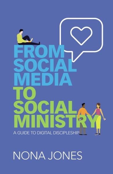 Cover for Nona Jones · From Social Media to Social Ministry: A Guide to Digital Discipleship (Pocketbok) (2020)