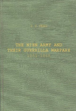 Cover for Ssu-yu Teng · The Nien Army and Their Guerrilla Warfare, 1851-1868. (Hardcover Book) [New edition] (1984)