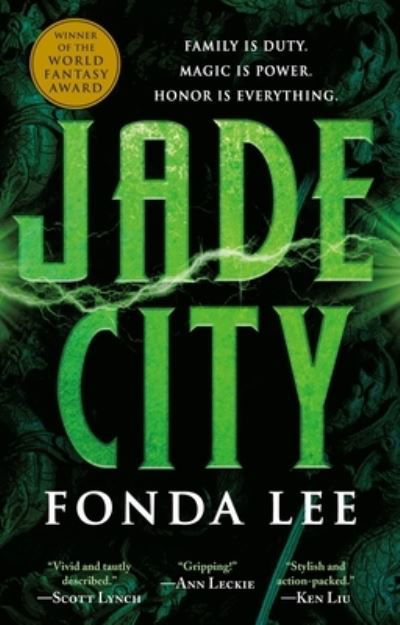 Jade City - Green Bone Saga - Fonda Lee - Books - Little, Brown & Company - 9780316440868 - November 7, 2017