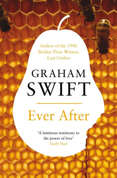 Cover for Graham Swift · Ever After (N/A) (2010)