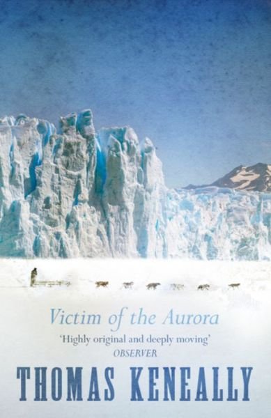 Cover for Thomas Keneally · Victim of the Aurora (Paperback Bog) (1994)