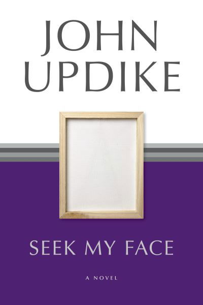 Cover for John Updike · Seek my face (Bok) [Random House Trade Paperback Edition. edition] (2003)