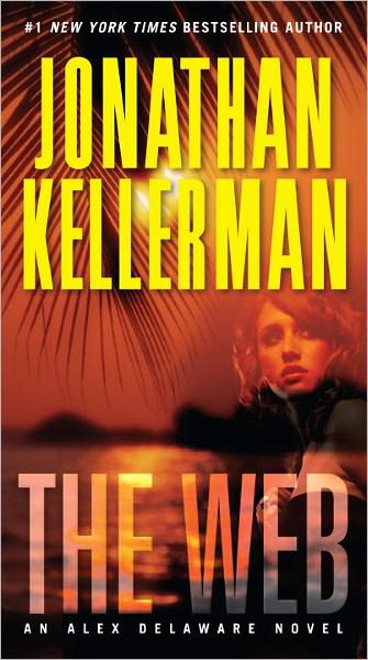 Cover for Jonathan Kellerman · The Web: an Alex Delaware Novel (Paperback Book) (2011)