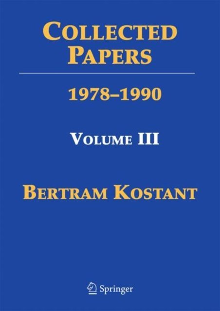 Cover for Bertram Kostant · Collected Papers: Volume III 1978–1990 (Inbunden Bok) [1st ed. 2023 edition] (2022)