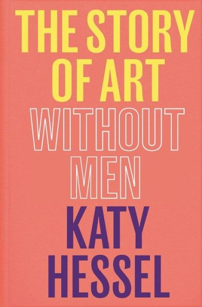 Cover for The Story of Art Without Men (Inbunden Bok) (2023)