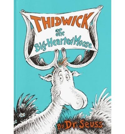 Cover for Dr. Seuss · Thidwick the Big-Hearted Moose - Classic Seuss (Gebundenes Buch) (1948)