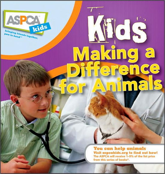 Cover for Nancy Furstinger · Kids Making a Difference for Animals (Aspca Kids) (Hardcover Book) (2009)