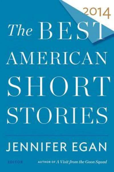 Cover for Jennifer Egan · The Best American Short Stories 2014 (Bok) (2022)