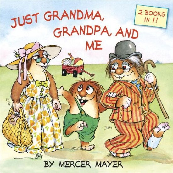 Cover for Mercer Mayer · Just Grandma, Grandpa, and Me (Little Critter) - Pictureback (R) (Paperback Bog) (2016)