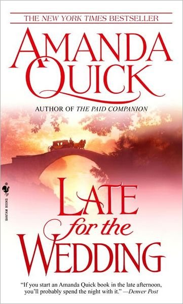 Cover for Amanda Quick · Late for the Wedding - Lavinia Lake and Tobias March (Paperback Bog) (2004)