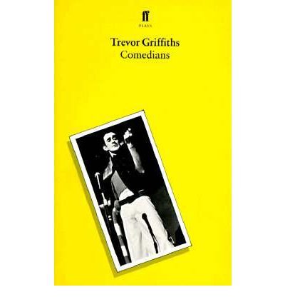 Comedians - Trevor Griffiths - Boeken - Faber & Faber - 9780571049868 - 5 februari 1979