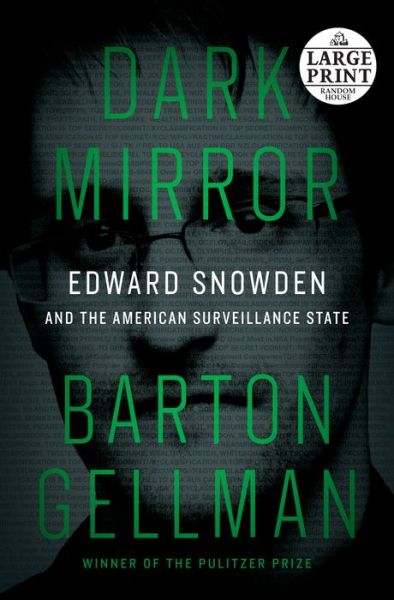 Cover for Barton Gellman · Dark Mirror: Edward Snowden and the American Surveillance State (Paperback Book) (2020)