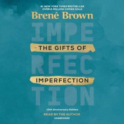 Cover for Brene Brown · The Gifts of Imperfection: 10th Anniversary Edition: Features a new foreword (Lydbok (CD)) (2020)