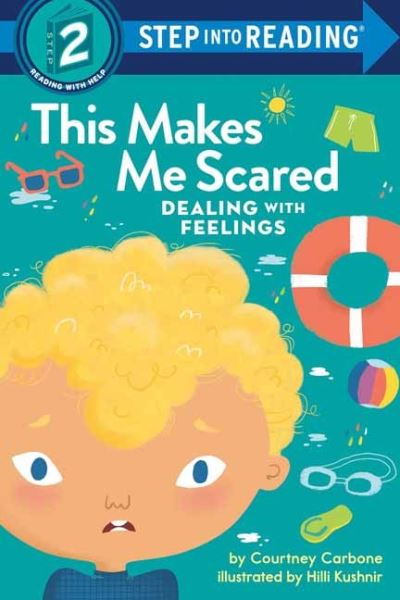 Cover for Courtney Carbone · This Makes Me Scared: Dealing with Feelings - Step into Reading (Pocketbok) (2022)