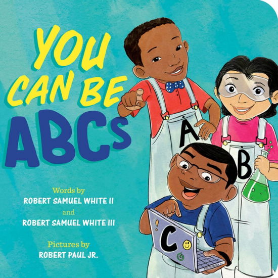 White, Robert Samuel, II · You Can Be ABCs (Kartonbuch) (2025)