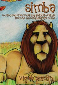 Simba: a Collection of Personal and Political Writings from the Nineties Hardcore Scene - Vique Martin - Kirjat - SIMBA - 9780615686868 - maanantai 7. heinäkuuta 2014