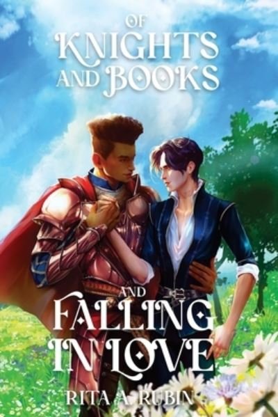 Cover for Rita A Rubin · Of Knights and Books and Falling In Love (Pocketbok) (2023)