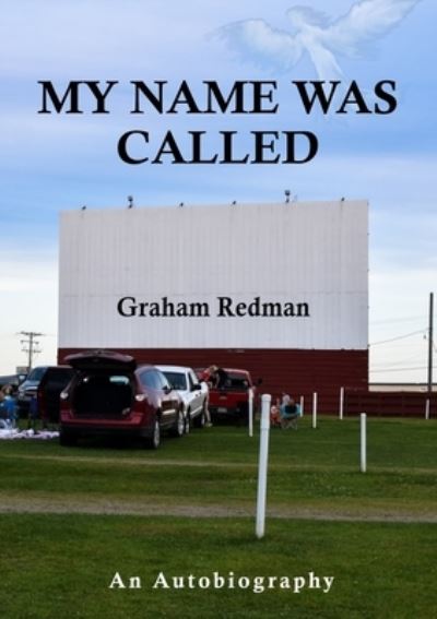 My Name Was Called - Graham Redman - Books - Reading Stones Publishing - 9780648893868 - December 30, 2020