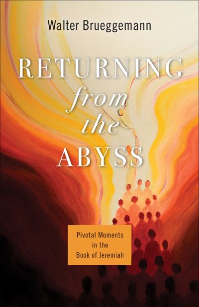 Returning from the Abyss - Walter Brueggemann - Inne - Westminster John Knox Press - 9780664266868 - 22 marca 2022