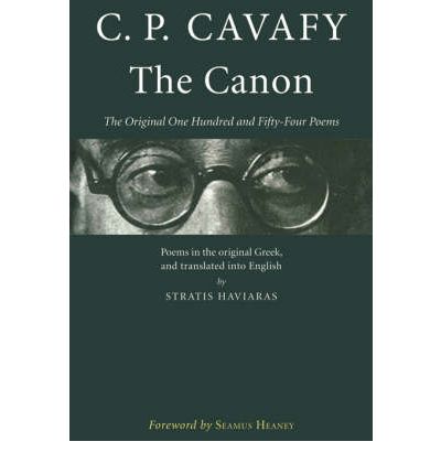 Cover for C. P. Cavafy · The Canon: The Original One Hundred and Fifty-Four Poems - Hellenic Studies Series (Paperback Book) [2nd edition] (2007)