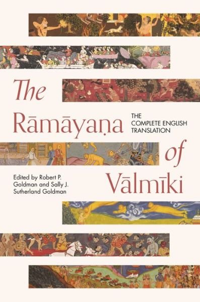 Cover for Sally J. Suther Goldman Robert P. Goldman · The Ramayana of Valmiki: The Complete English Translation - Princeton Library of Asian Translations (Paperback Book) (2022)