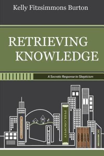 Cover for Kelly Fitzsimmons Burton · Retrieving Knowledge (Paperback Book) (2018)