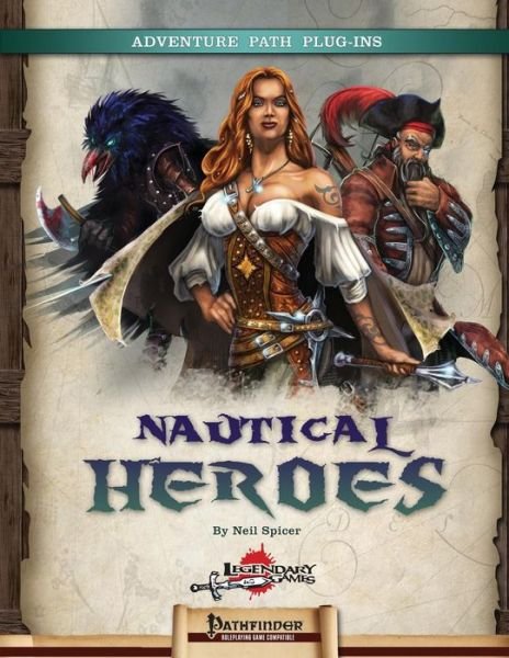 Cover for Neil Spicer · Nautical Heroes: Pregenerated Characters (Taschenbuch) (2014)