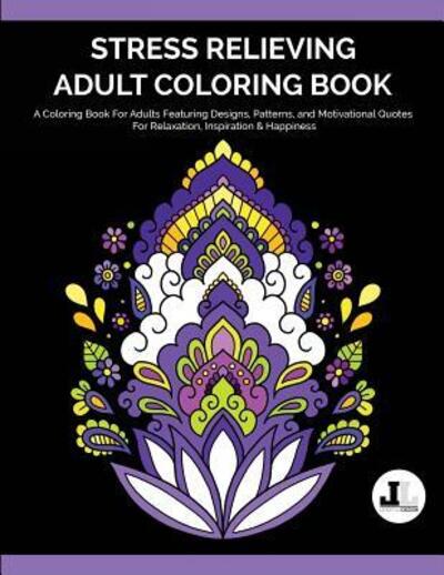 Cover for Lifestyle Dezign Coloring Books · Stress Relieving Adult Coloring Book (Paperback Book) (2016)