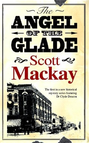 Cover for Scott Mackay · The Angel of the Glade (Gebundenes Buch) [Large type / large print edition] (2012)