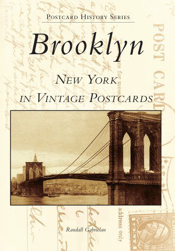 Cover for Randall Gabrielan · Brooklyn: New York in Vintage Postcards (Postcard History) (Taschenbuch) (1999)