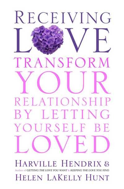 Cover for Harville Hendrix · Receiving Love: Letting Yourself Be Loved Will Transform Your Relationship (Pocketbok) (2006)