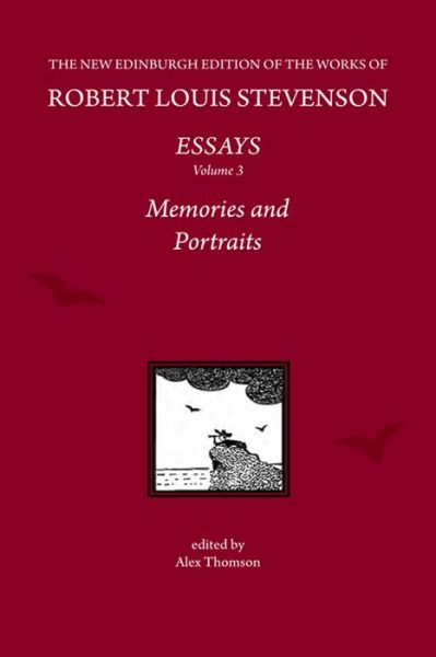 Cover for R. L. Stevenson · The New Edinburgh Edition of the Collected Works of Robert Louis Stevenson, Essays III: Memories and Portraits - The New Edinburgh Edition of the Collected Works of Robert Louis Stevenson (Hardcover Book)