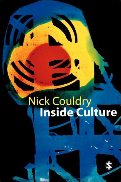 Cover for Nick Couldry · Inside Culture: Re-imagining the Method of Cultural Studies (Paperback Book) (2000)