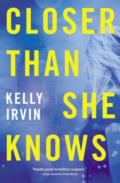 Cover for Kelly Irvin · Closer Than She Knows (Pocketbok) (2020)