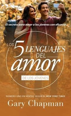 Cover for Gary Chapman · 5 Lenguajes Del Amor De Los Jovenes, Los (Pocketbok) (2017)