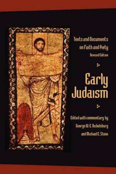 Cover for George W E Nickelsburg · Early Judaism: Texts and Documents on Faith and Piety, Revised Edition (Paperback Book) [Revised edition] (2009)