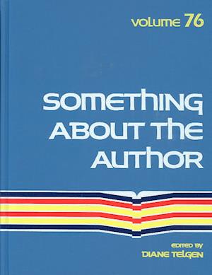 Cover for Diane Telgen · Something About the Author v. 76 (Hardcover Book) (1994)