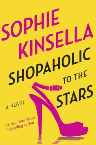 Cover for Sophie Kinsella · Shopaholic to the Stars: a Novel (Inbunden Bok) (2014)
