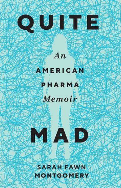 Cover for Sarah Fawn Montgomery · Quite mad (Book) (2018)