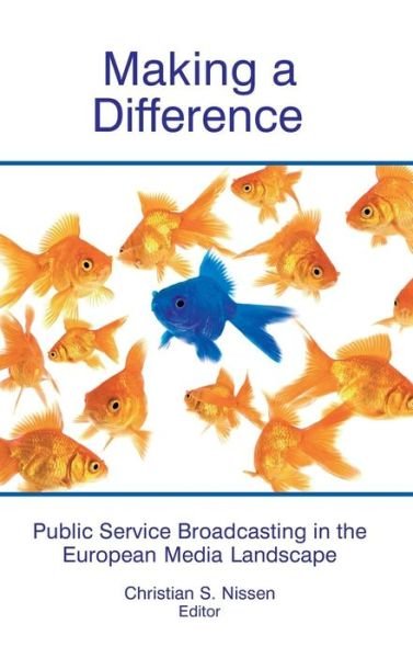 Cover for Making a Difference: Public Service Broadcasting in the European Media Landscape (Hardcover Book) (2006)