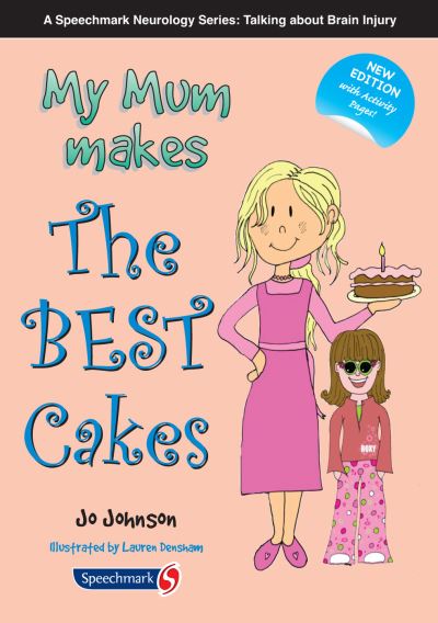 My Mum Makes the Best Cakes - Jo Johnson - Książki - Taylor & Francis Ltd - 9780863889868 - 11 lutego 2013