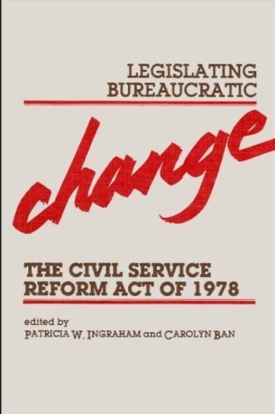 Cover for Patricia W. Ingraham · Legislating Bureaucratic Change (Hardcover Book) (1985)