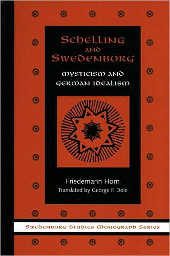 Cover for Friedemann Horn · Schelling &amp; Swedenborg: Mysticism &amp; German Idealism - Swedenborg Studies (Paperback Book) [Translated edition] (2024)