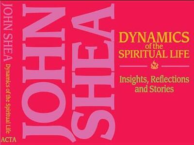 Cover for John Shea · Dynamics of Spiritual Life (CD) (2012)