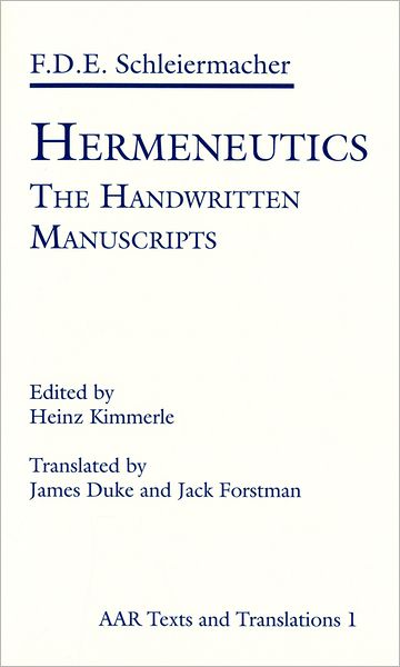 Cover for Friedrich D. E. Schleiermacher · Hermeneutics: The Handwritten Manuscripts - AAR Religions in Translation (Taschenbuch) (1978)