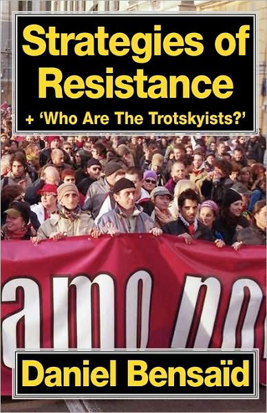 Cover for Daniel Bensaid · Strategies of Resistance &amp; 'Who Are the Trotskyists?' (Pocketbok) (2015)