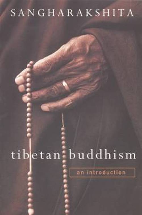 Tibetan Buddhism: An Introduction - Bikshu Sangharakshita - Books - Windhorse Publications - 9780904766868 - August 1, 2004