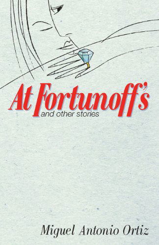 Cover for Miguel Antonio Ortiz · At Fortunoff's (Paperback Book) (2014)