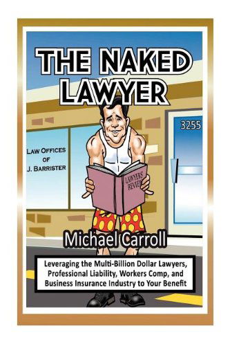 Cover for Michael Carroll · The Naked Lawyer (Paperback Book) (2012)